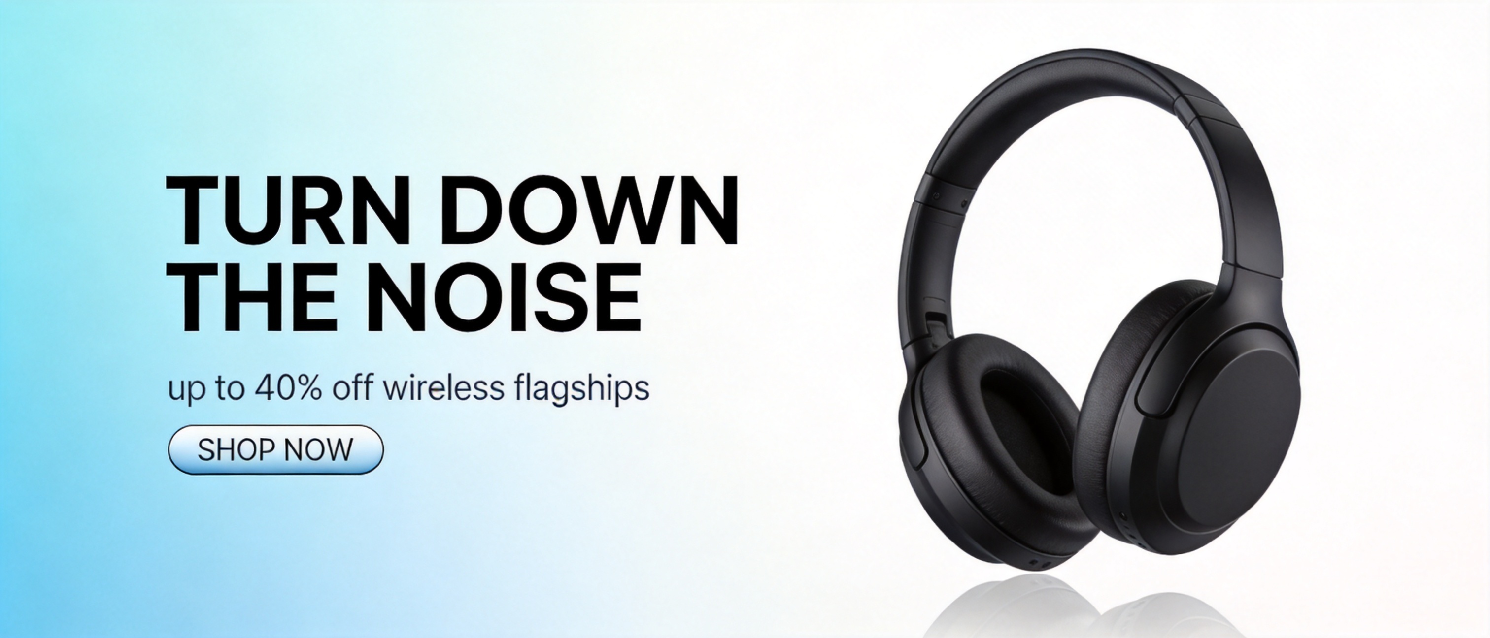 E-commerce hero banner with headline TURN DOWN THE NOISE, subline up to 40% off wireless flagships, a SHOP NOW button and an unbranded black headphone