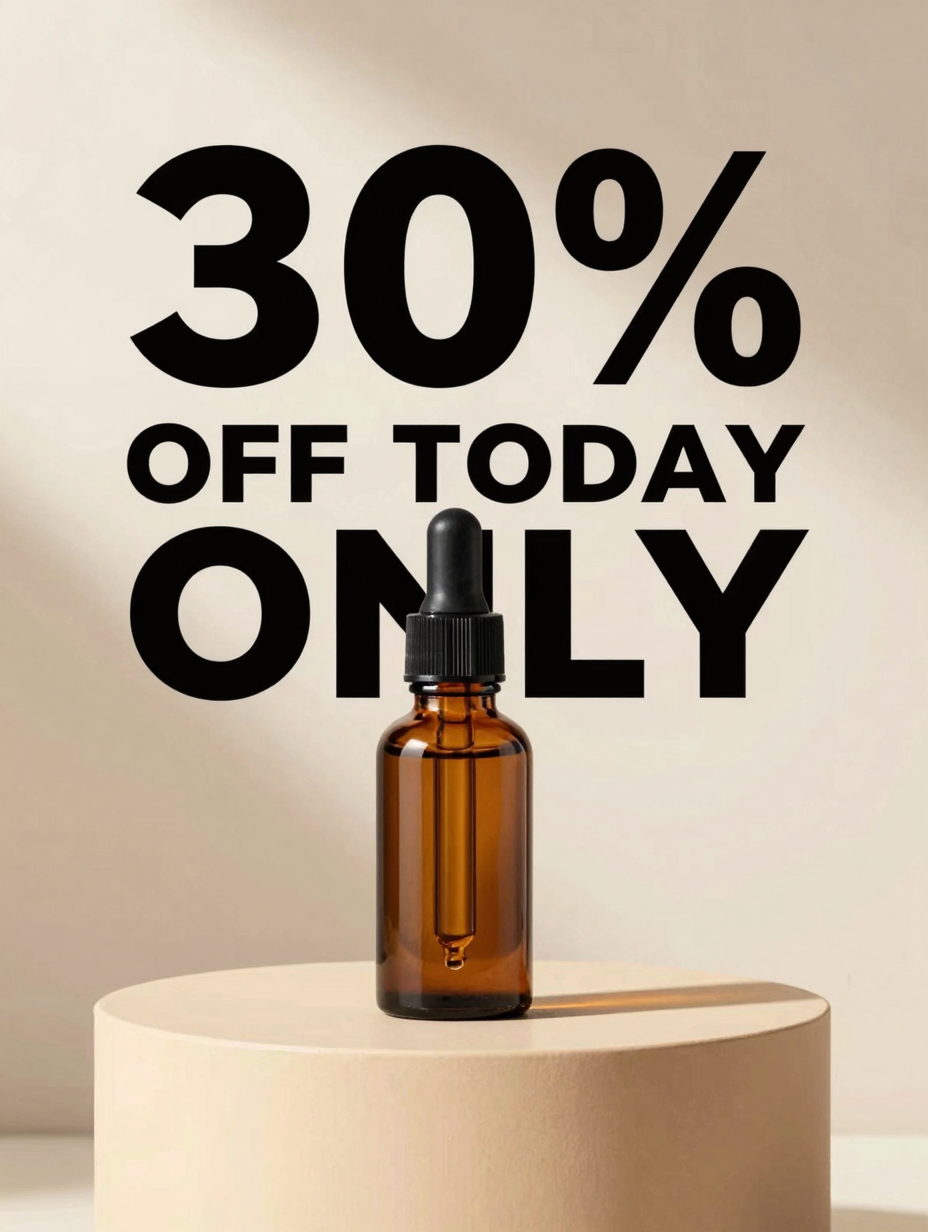 Amber dropper bottle on a beige podium with bold headline 30% OFF TODAY ONLY